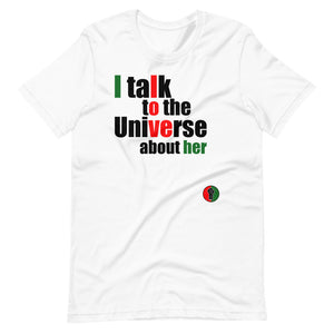 Talk to the Universe (HER) T-Shirt
