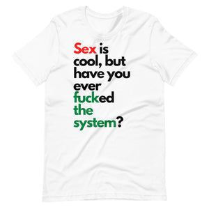 Fuck the System T-Shirt