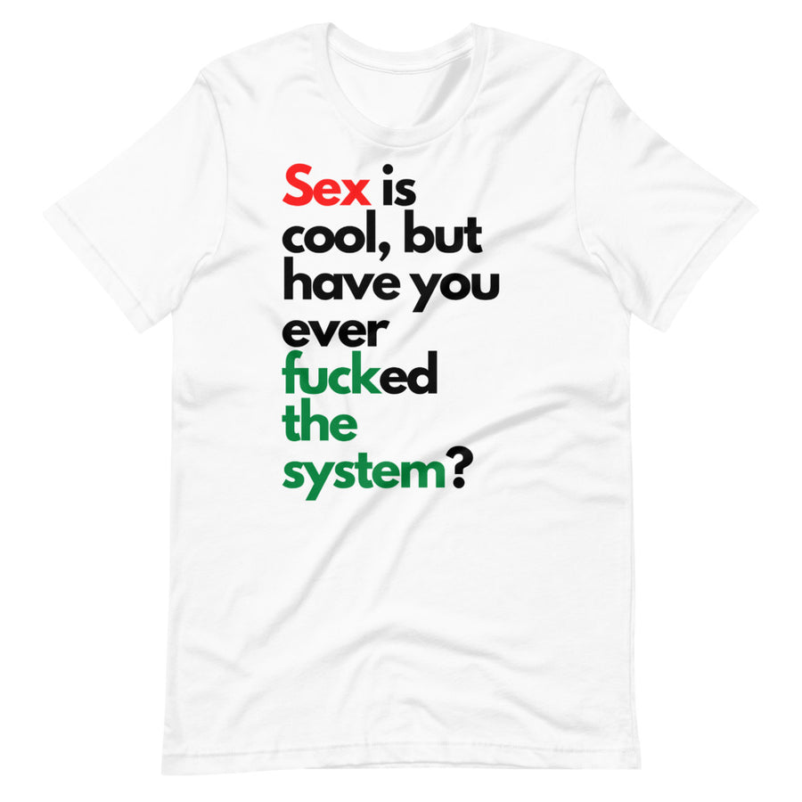 Fuck the System T-Shirt