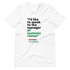 Speak to the Manager T-Shirt